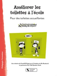 Améliorer les toilettes à l'école