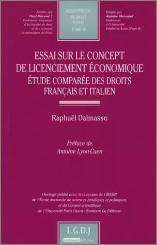 essai sur le concept de licenciement économique - etude comparée des droits fran -  Dalmasso r. - LGDJ