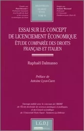 essai sur le concept de licenciement économique - etude comparée des droits fran