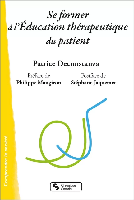 Se former à l'Éducation thérapeutique du patient - Patrice Deconstanza - CHRONIQUE SOCIA