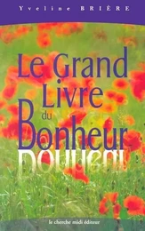 Le grand livre du bonheur