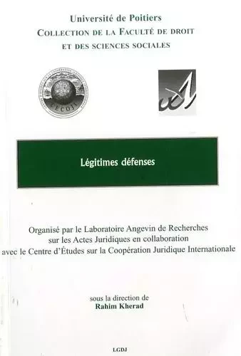 LÉGITIMES DÉFENSES -  Collectif - UNIV POITIERS