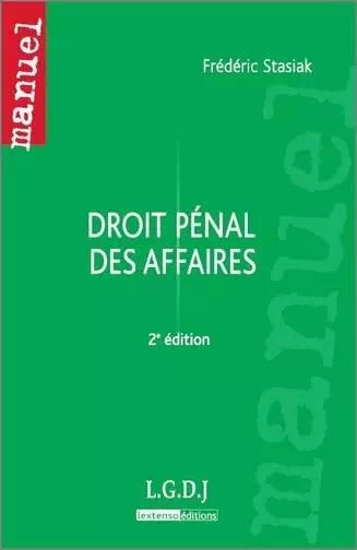 droit pénal des affaires - 2ème édition -  Stasiak f. - LGDJ