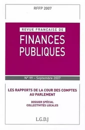 REVUE FRANÇAISE DE FINANCES PUBLIQUES N 99 - 2007