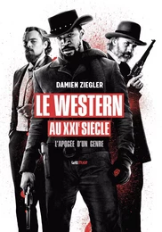 Le Western au XXIe siècle (version luxe)