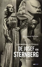 Les visions d'Orient de Josef von Sternberg