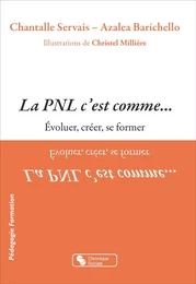 La PNL c'est comme...