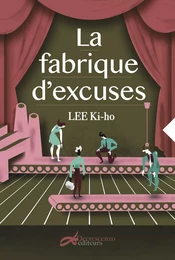 LA FABRIQUE D'EXCUSES