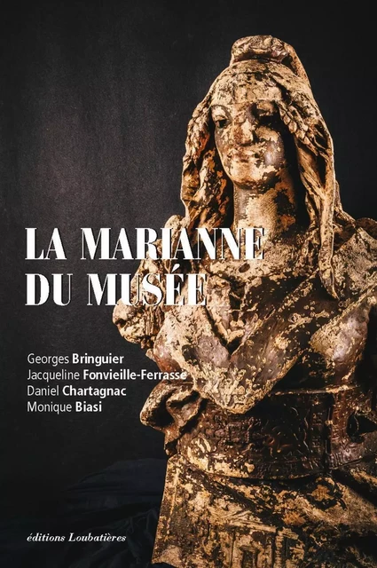 La Marianne du Musée - Jacqueline Ferrasse, Daniel Chartagnac, Georges Bringuier, Monique Biasi - LOUBATIERES