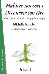 Habiter son corps, découvrir son être Vittoz, une méthode, une psychothérapie