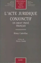 l'acte juridique conjonctif en droit privé français