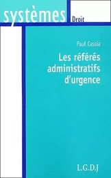 les référés administratifs d'urgence