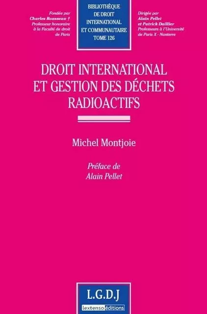 droit international et gestion des déchets radioactifs - Michel Montjoie - LGDJ