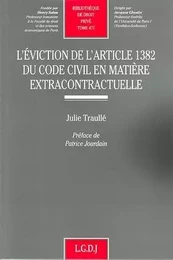 l'éviction de l'article 1382 du code civil en matière extracontratuelle