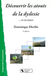 Découvrir les atouts de la dyslexie