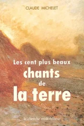 Les Cent plus beaux chants de la terre anthologie