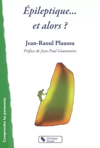 Épileptique, et alors ? - Jean-Raoul Plaussu - CHRONIQUE SOCIA