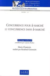 CONCURRENCE POUR LE MARCHÉ ET CONCURRENCE DANS LE MARCHÉ