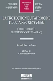 la protection du patrimoine fiduciaire - trust fund (étude comparée : droit fran