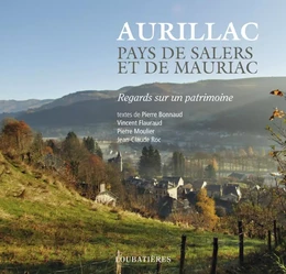 Aurillac, pays de Salers et de Mauriac