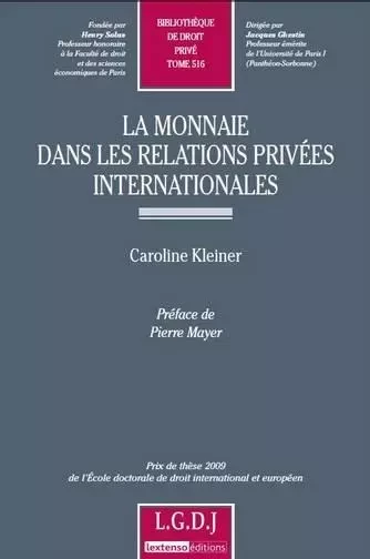 la monnaie dans les relations privées internationales - Caroline Kleiner - LGDJ