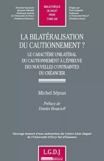 la bilatéralisation du cautionnement ? - Michel Séjean - LGDJ