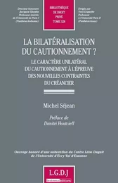 la bilatéralisation du cautionnement ?