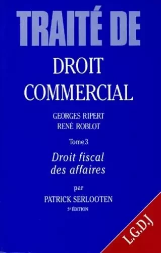 droit fiscal des affaires - 5ème édition - serlooten p. Roblot r. - LGDJ