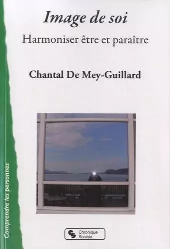 IMAGE DE SOI - Chantal De Mey-Guillard - CHRONIQUE SOCIA