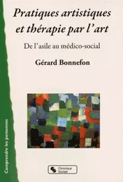 PRATIQUES ARTISTIQUES ET THERAPIE PAR L'ART