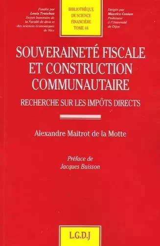 souveraineté fiscale et construction communautaire -  Maitrot de la motte a. - LGDJ