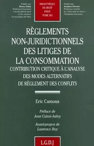 règlements non-juridictionnels des litiges de la consommation -  Camous e. - LGDJ