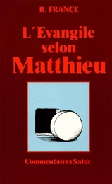 L'évangile selon Matthieu. Chapitres 1 à 12