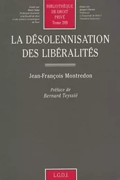 la désolennisation des libéralités