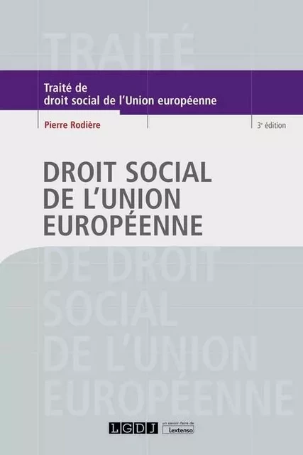 Droit social de l'Union européenne - Pierre Rodière - LGDJ