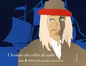 L'homme des villes de sable - Edith CORNULIER-LUCINIERE (DE) - CHANDEIGNE