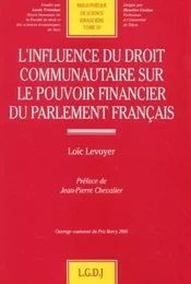 l'influence du droit communautaire sur le pouvoir financier du parlement françai