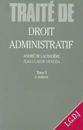 TRAITÉ DROIT ADM. TOME 3. LES GDS SERVICES PUBLICS ADMINISTRATIFS - 6ÈME ÉDITION