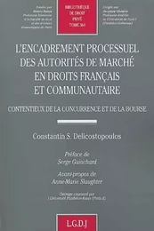 l'encadrement processuel des autorités de marché en droits français et communaut