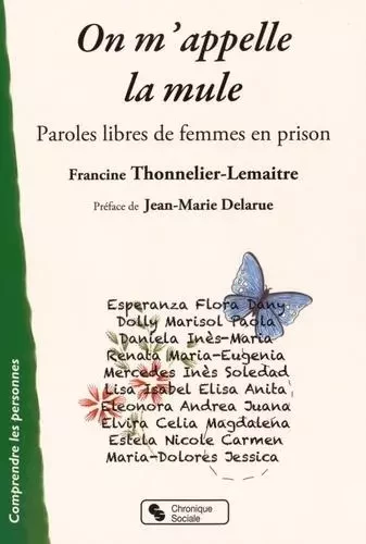 On m'appelle la mule paroles libres de femmes en prison -  Lemaitre franci - CHRONIQUE SOCIA