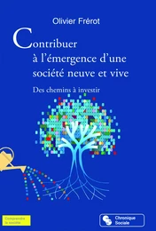 Contribuer à l'émergence d'une société neuve et vive