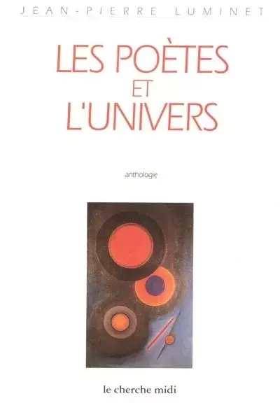 Les poètes et l'univers - Jean-Pierre Luminet - Cherche Midi