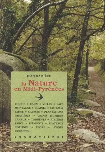 La nature en Midi-Pyrénées - Jean Ramière, Pierrette Blaise - LOUBATIERES