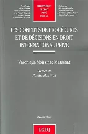 les conflits de procédures et de décisions en droit international privé -  Moissinac-massenat v. - LGDJ