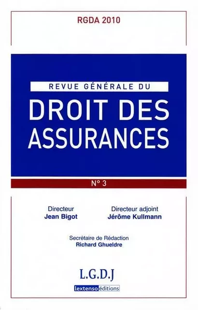 REVUE GENERALE DE DROIT DES ASSURANCES N 3 - 2010 -  Collectif - LGDJ