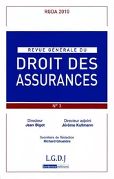 REVUE GENERALE DE DROIT DES ASSURANCES N 3 - 2010