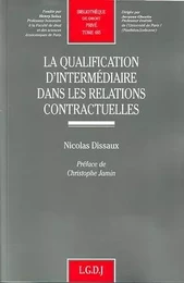 la qualification d'intermédiaire dans les relations contractuelles