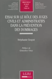 essai sur le rôle des juges civils et administratifs dans la prévention des domm