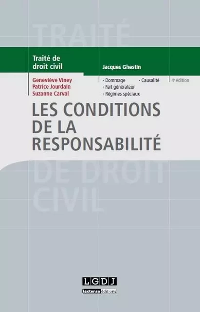 les conditions de la responsabilité - 4ème édition -  GHESTIN J., Patrice Jourdain - LGDJ