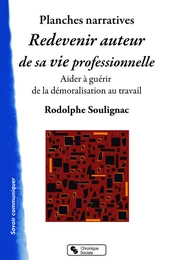 REDEVENIR AUTEUR DE SA VIE PROFESSIONNELLE - PLANCHES NARRAT